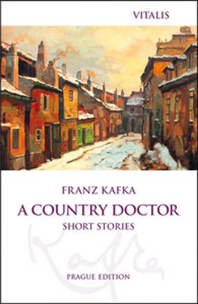 A Country Doctor - Recueil de nouvelles classique par Franz Kafka