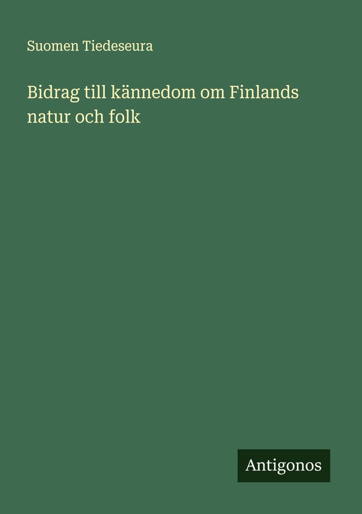 Beitrag zum Wissen über die Natur und die Menschen in Finnland