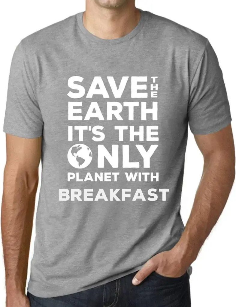 Herren Grafik T-Shirt Rettet die Erde sie ist der einzige Planet mit Frühstück – Save The Earth It’s The Only Planet With Breakfast