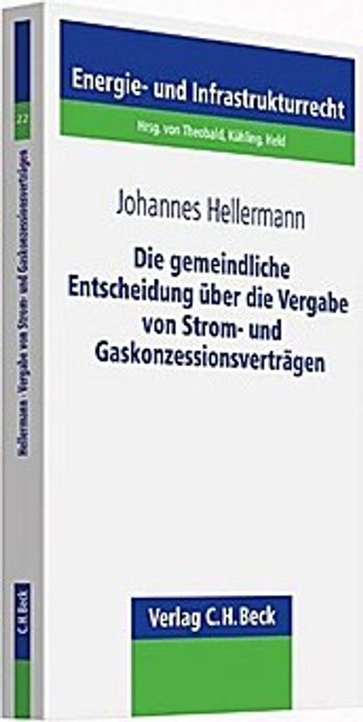 Die gemeindliche Entscheidung über die Vergabe von Strom- und Gaskonzessionsverträgen