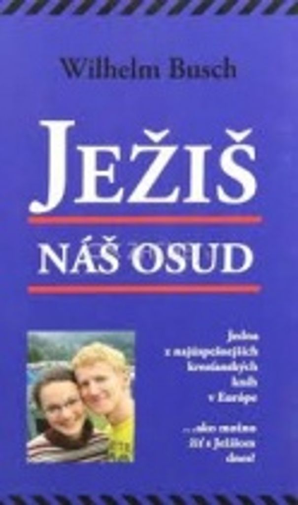 Jesus, unser Schicksal | Wilhelm Busch
