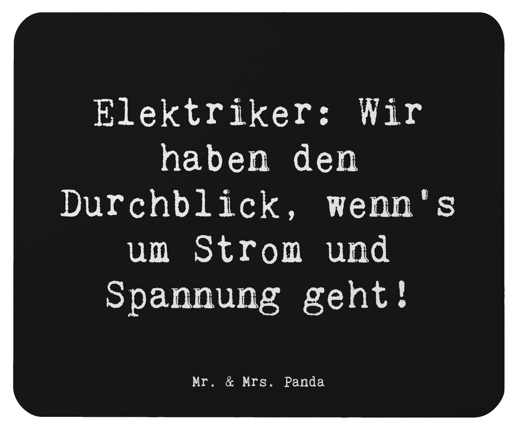 Mr. & Mrs. Panda Mauspad Spruch Elektriker Durchblick - Schwarz - Geschenk, Berufe, Mouse Pad, Wertschätzung, Berufsalltag, mousematte, Anerkennun...