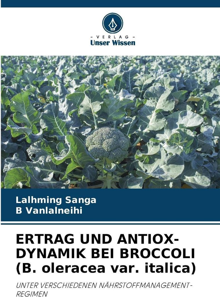 ERTRAG UND ANTIOX-DYNAMIK BEI BROCCOLI (B. oleracea var. italica)