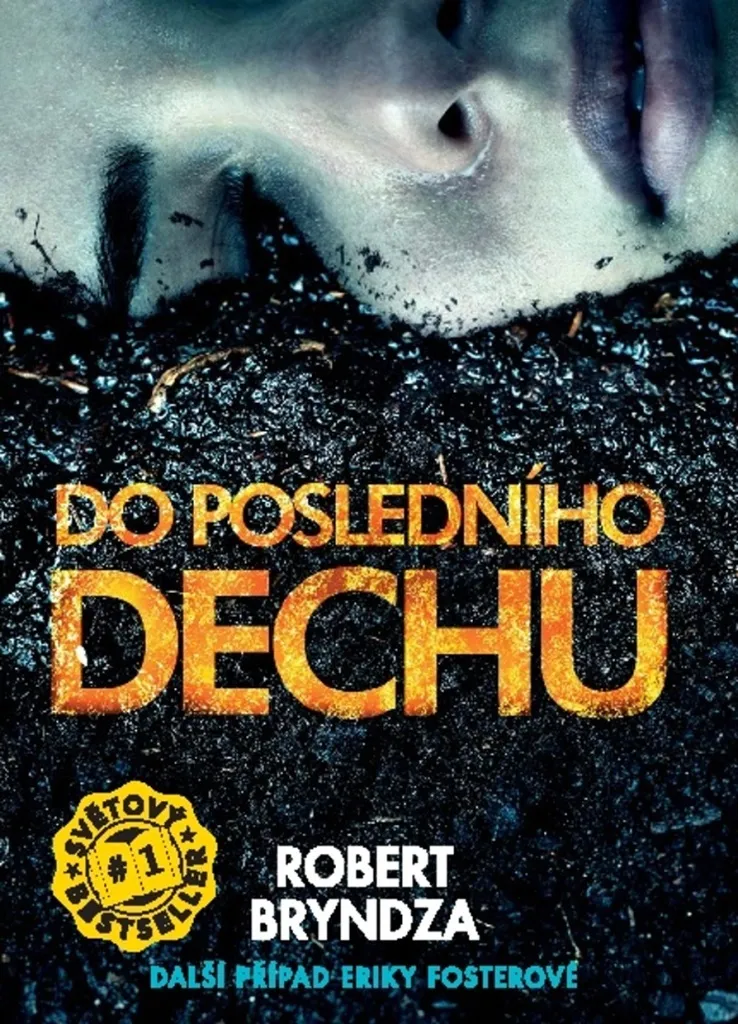 Do posledního dechu Robert Bryndza Meilleur Thriller à offrir
