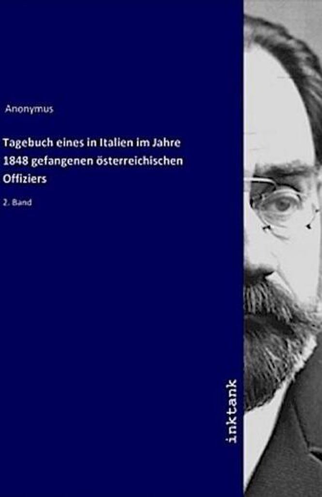 Tagebuch eines in Italien im Jahre 1848 gefangenen österreichischen Offiziers