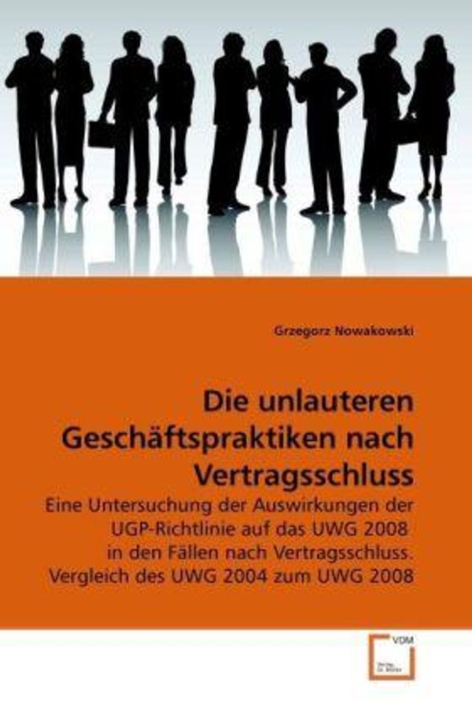 Nowakowski, G: Die unlauteren Geschäftspraktiken nach Vertra