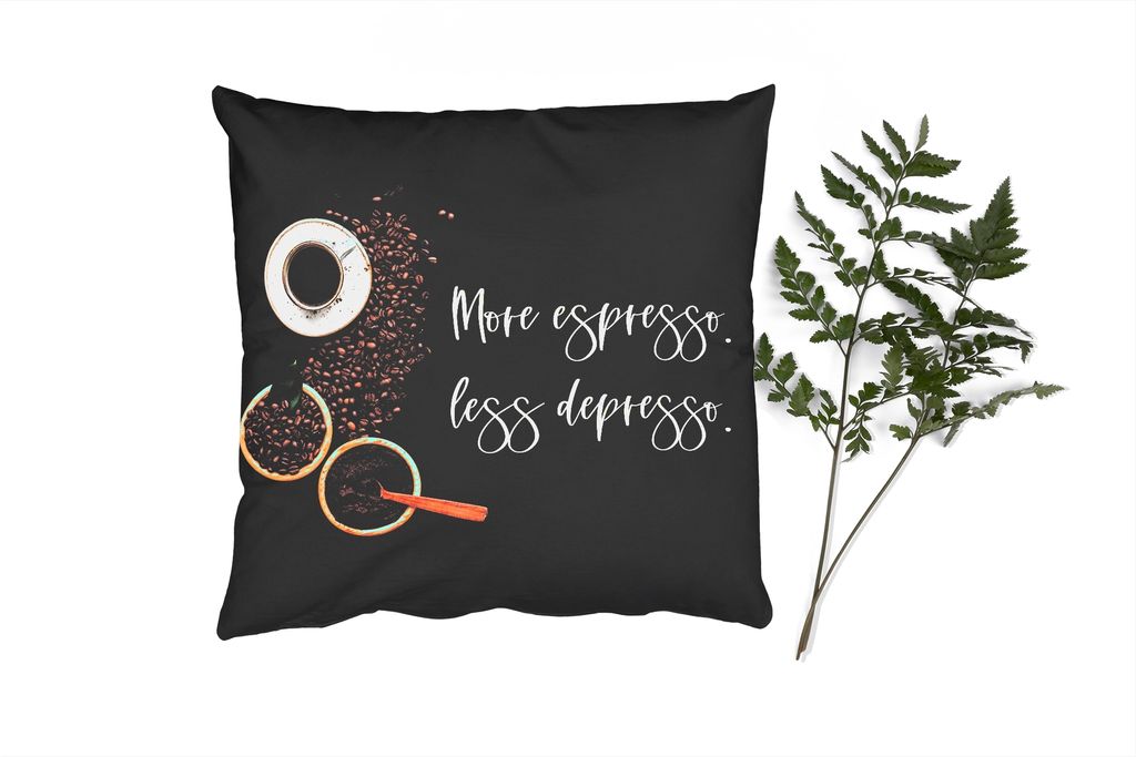 MuchoWow Zierkissen Sofakissen Wohnzimmer Dekokissen 45x45 cm Kaffee - Mehr Espresso weniger Depresso - Zitate - Sprichwörter - Schlafpolster - ...