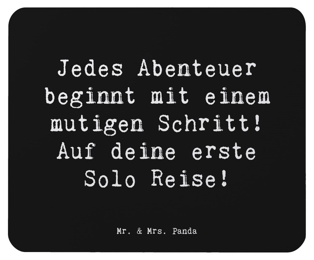 Mr. & Mrs. Panda Mousepad Spruch Alleine Reisen Unternehmen - Schwarz - Geschenk, Trost, Freiheit, Motivation, erste Solo Reise, Vertrauem, Inspira...