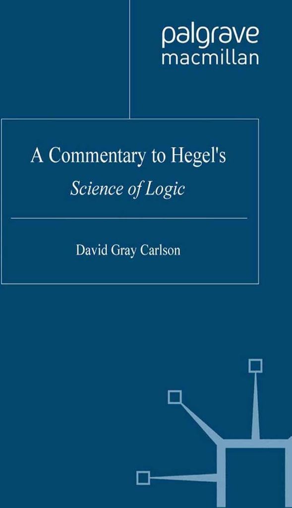 A Commentary to Hegel¿s Science of Logic