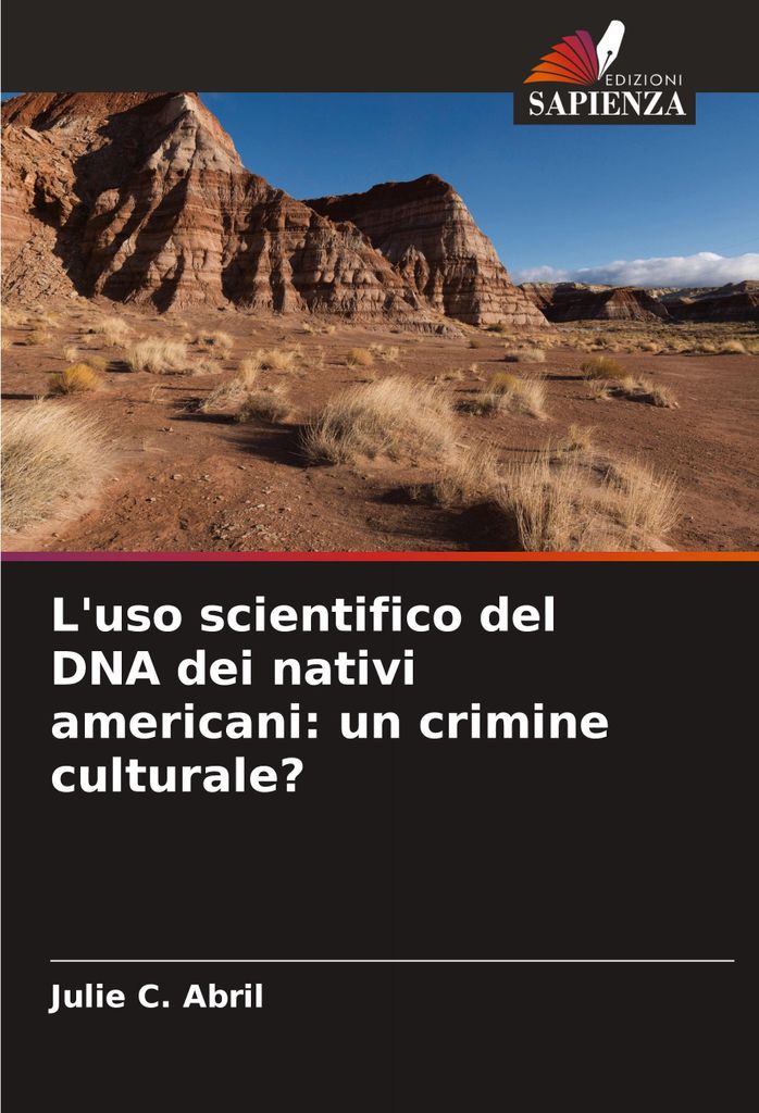 L'uso scientifico del DNA dei nativi americani: un crimine culturale?