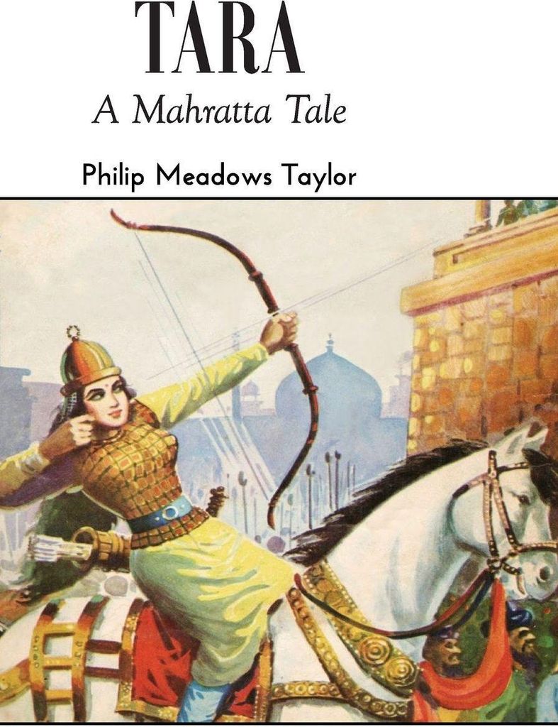 TARA A Mahratta Tale