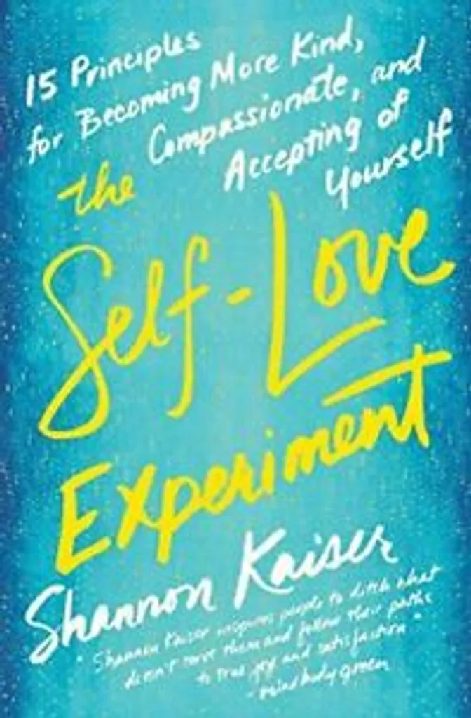 The Self-Love Experiment Méthode d'Acceptation de Soi et Confiance 320p