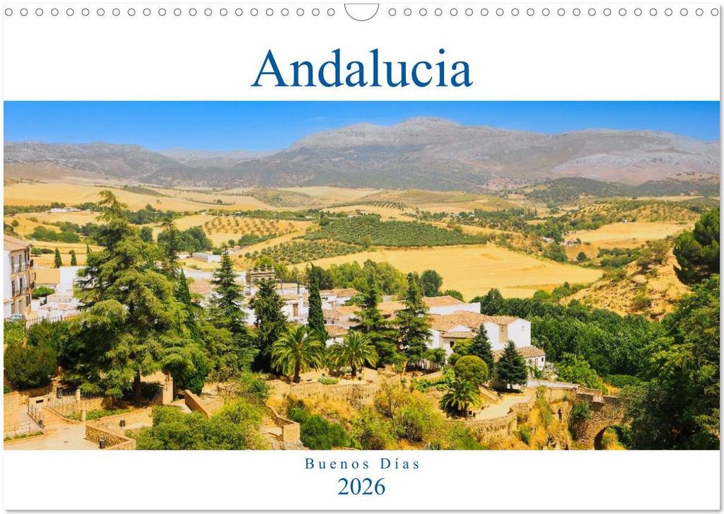 Andalucía - Buenos Días (Wandkalender 2026 DIN A3 quer), CALVENDO Monatskalender