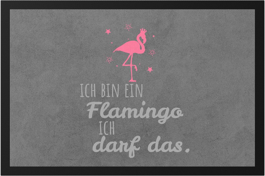 Ich bin ein Flamingo, ich darf das Flamingo Rosa Spruch Sprüche- für Damen Frauen Fußmatte