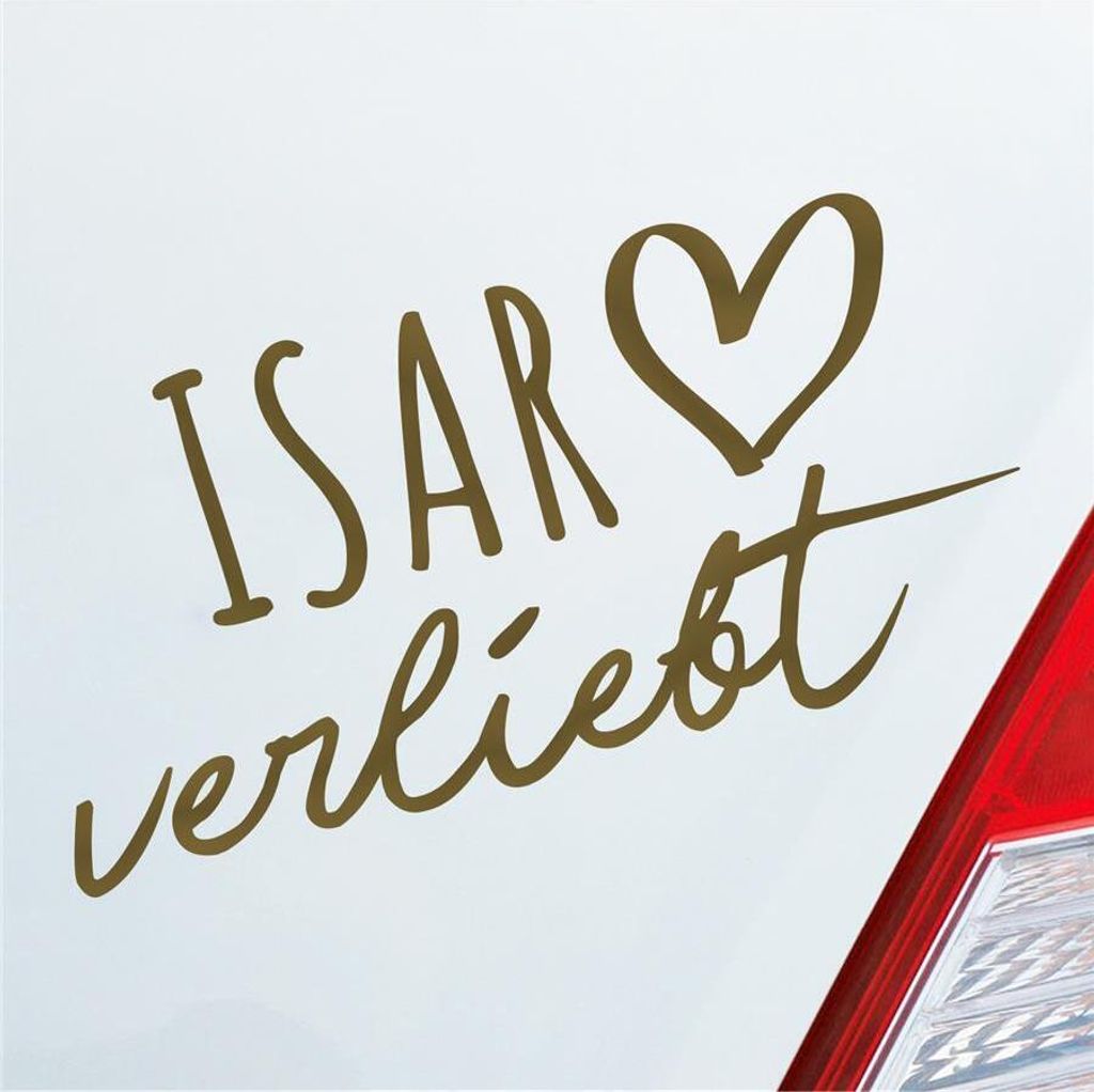 Auto Aufkleber Isar verliebt Herz Fluss River Wasser Water Liebe Car 19x10 cm Gold Sticker Heckscheibenaufkleber