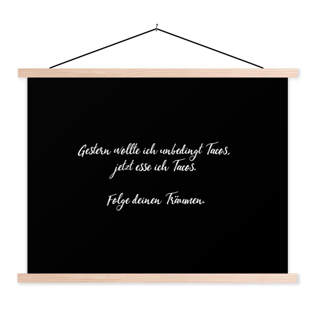 MuchoWow Textilposter Folge deinen Träumen - Sprichwörter - Zitate - Taco-Liebhaber - Essen 120x90 cm mit holzfarbenen Rahmen - Magnetisch