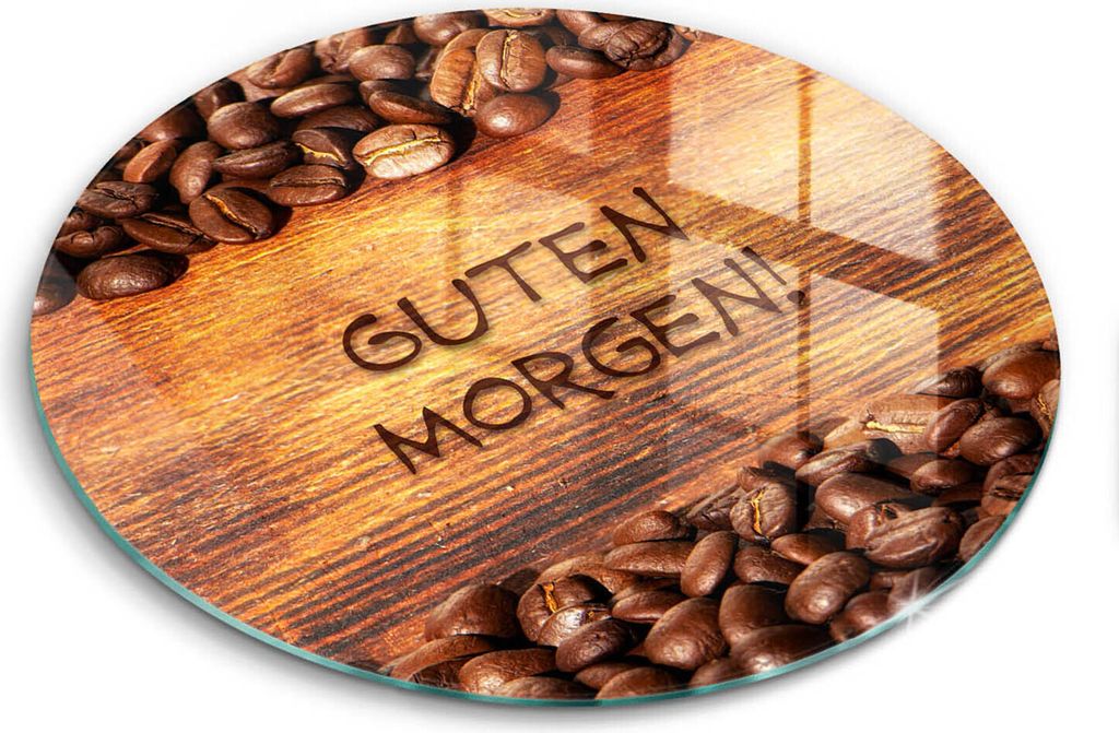 Glasschneideplatte - Herdabdeckplatte - fi30 cm - Schneidebrett - Spritzschutz - Kaffeebebohne, Guten Morgen!