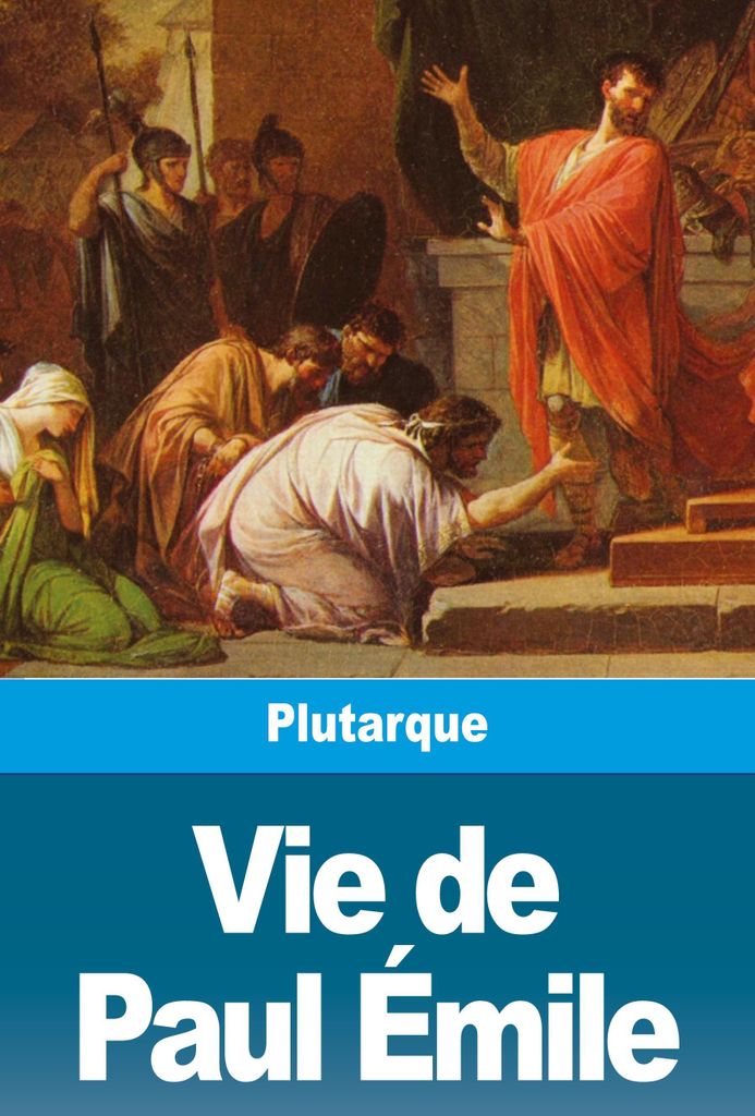 Vie de Paul Émile