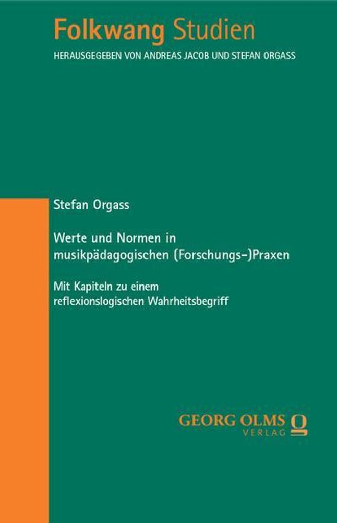 Werte und Normen in musikpädagogischen (Forschungs-)Praxen