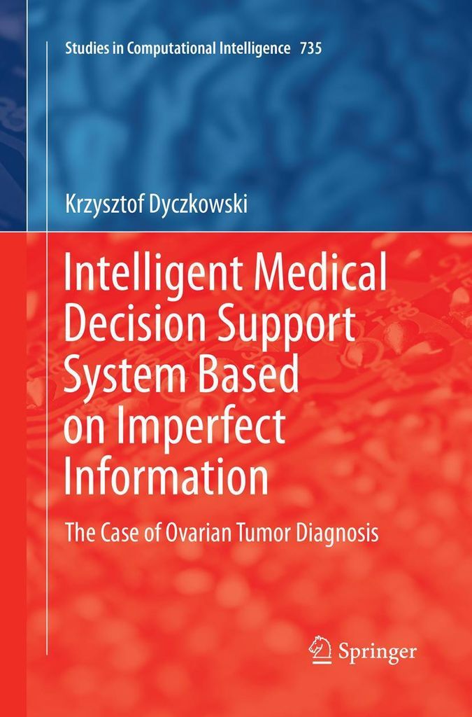 Intelligent Medical Decision Support System Based on Imperfect Information