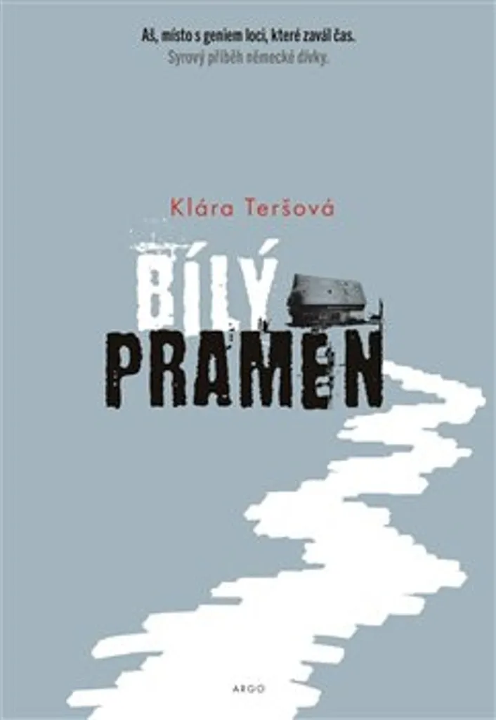 Bílý pramen de Klára Teršová : Un récit poétique et puissant en broché