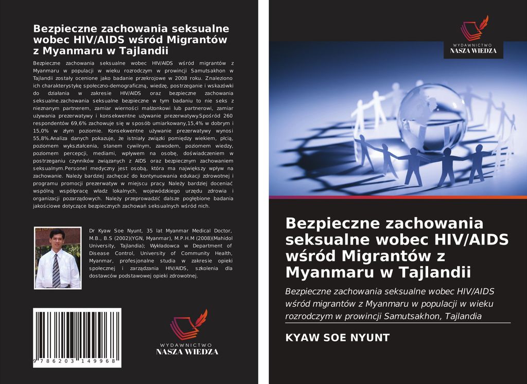 Bezpieczne zachowania seksualne wobec HIV/AIDS w¿ród Migrantów z Myanmaru w Tajlandii