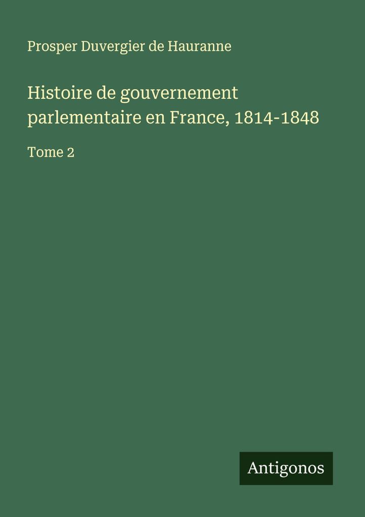 Geschichte der parlamentarischen Regierung in Frankreich, 1814-1848