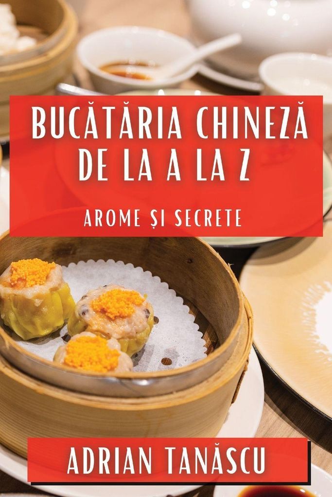 Buc¿t¿ria Chinez¿ de la A la Z
