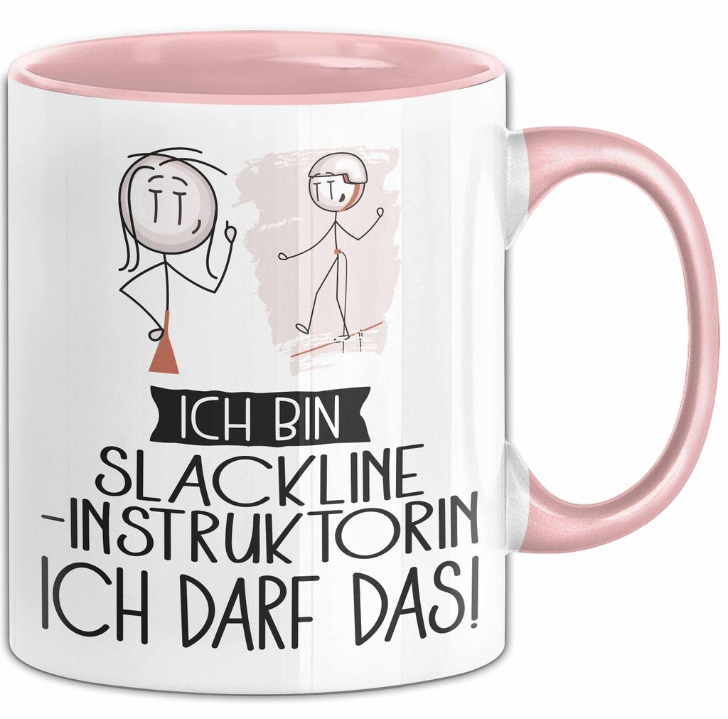 Geschenk für Slackline-Instruktorin Tasse Lustige Geschenkidee Geburtstag Ich Bin Slackline-Instruktorin Ich Darf Das (Rosa)