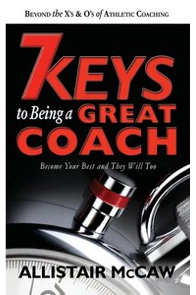 7 Keys to Being a Great Coach