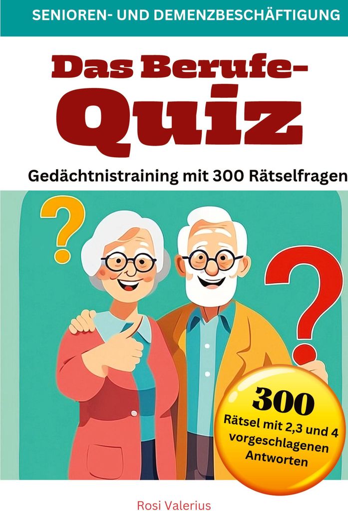 Das Berufe-Quiz - Gedächtnistraining mit 300 Rätselfragen