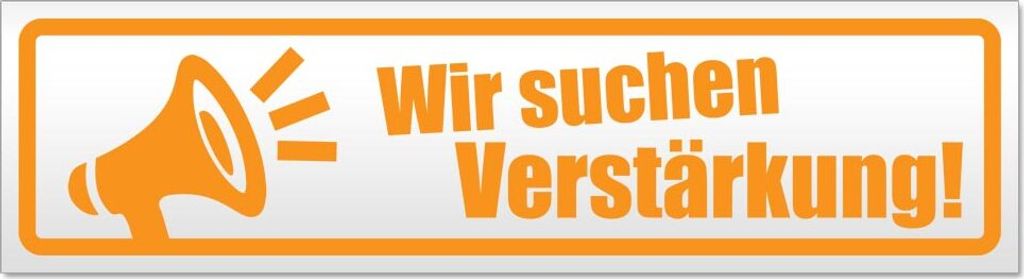 Wir suchen Verstärkung Magnetschild Schild magnetisch