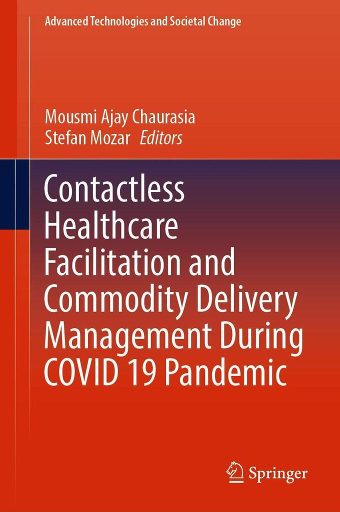 Contactless Healthcare Facilitation and Commodity Delivery Management During Pandemic