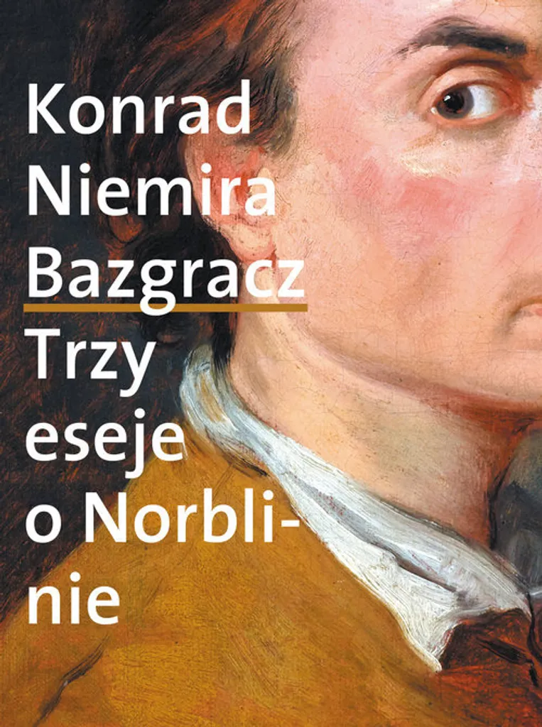 Bazgracz Trois essais sur Norblin de Konrad Niemira - Livre en polonais