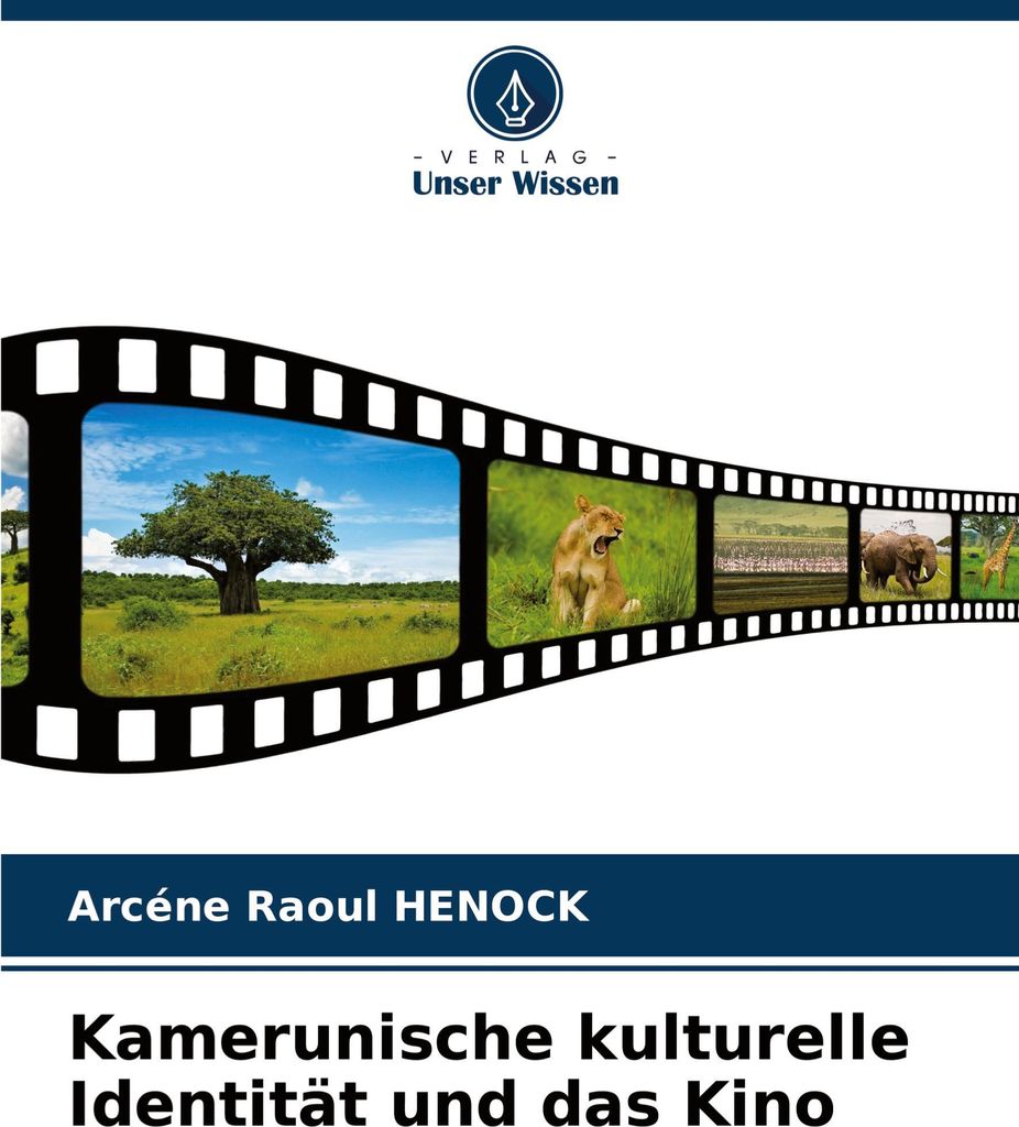 Kamerunische kulturelle Identität und das Kino