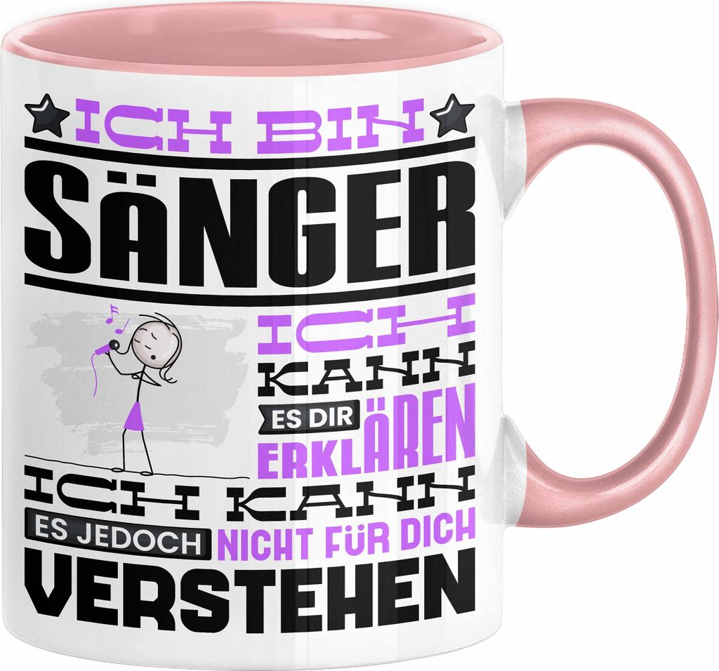 Sänger Geschenk Tasse Geschenkidee für Sänger Geburtstag Lustiger Spruch Ich Bin Sänger Ich Kann Es Dir Erklären Aber Nicht Für Dich Verstehe...