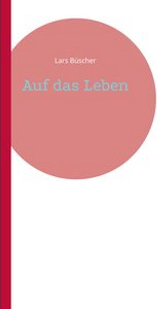 Auf das Leben