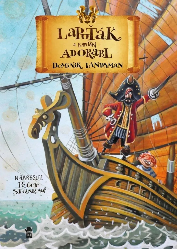 Livre de Lecture pour Enfant Lapuťák a kapitán Adorabl - Idée Cadeau Idéale