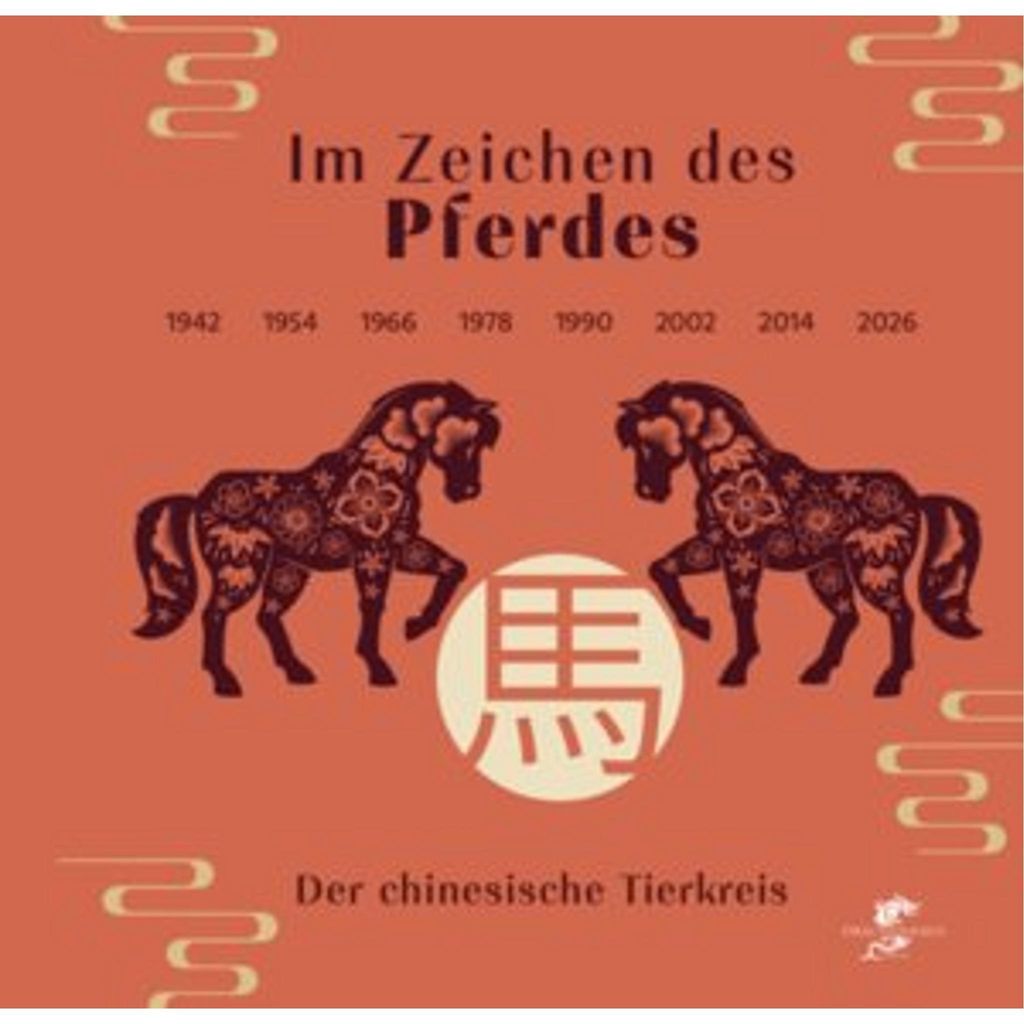 Buch: Ratgeber für Menschen im Jahr des Pferdes – Chinesisches Tierkreiszeichen