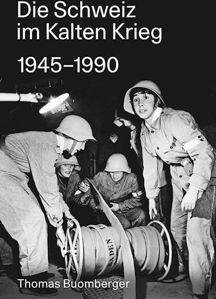 Die Schweiz im Kalten Krieg 1945-1990