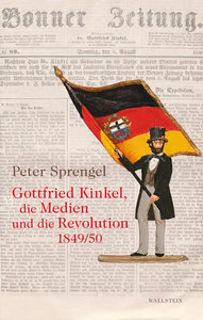 Comprendre 1849 : Gottfried Kinkel et le Rôle des Médias Allemands