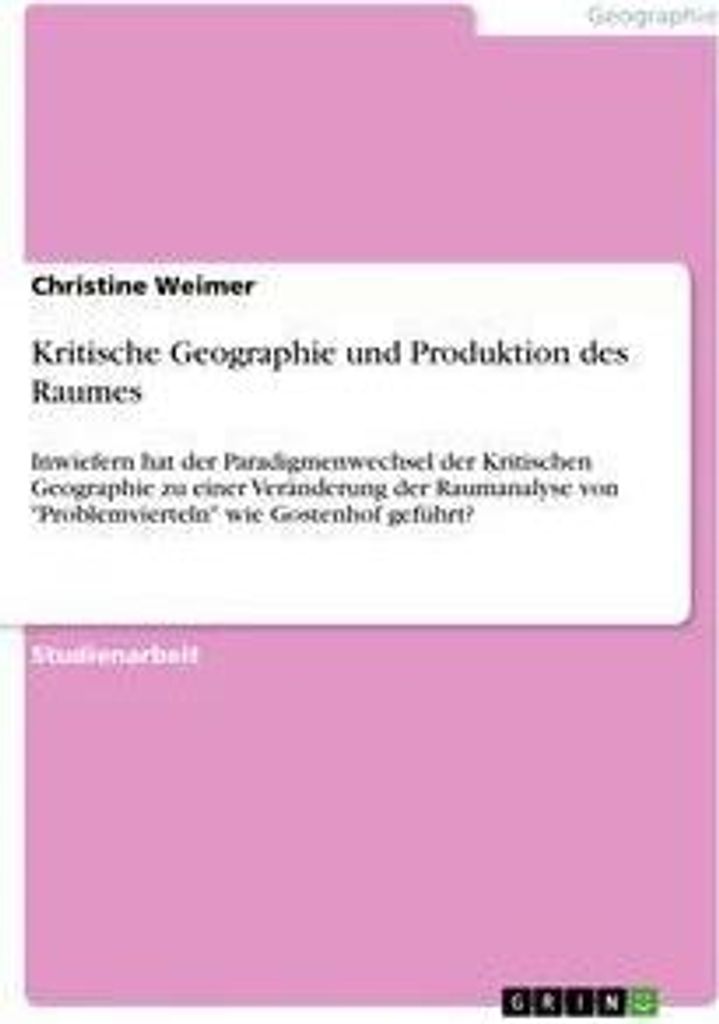 Kritische Geographie und Produktion des Raumes