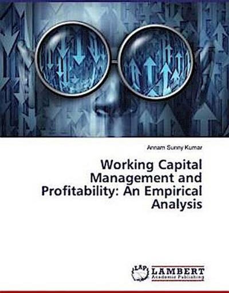 Working Capital Management and Profitability: An Empirical Analysis