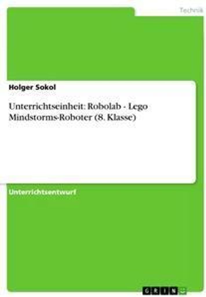 Unterrichtseinheit: Robolab - Lego Mindstorms-Roboter (8. Klasse)