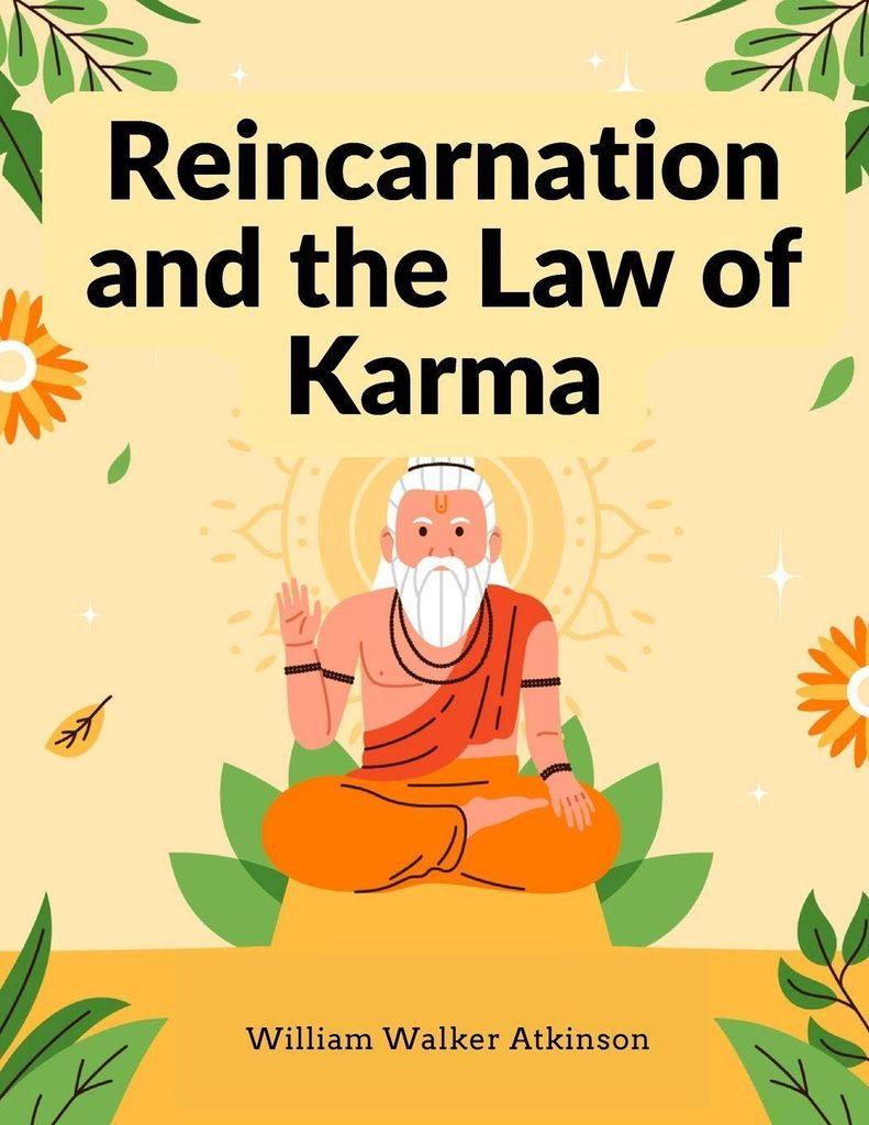 Reincarnation and the Law of Karma