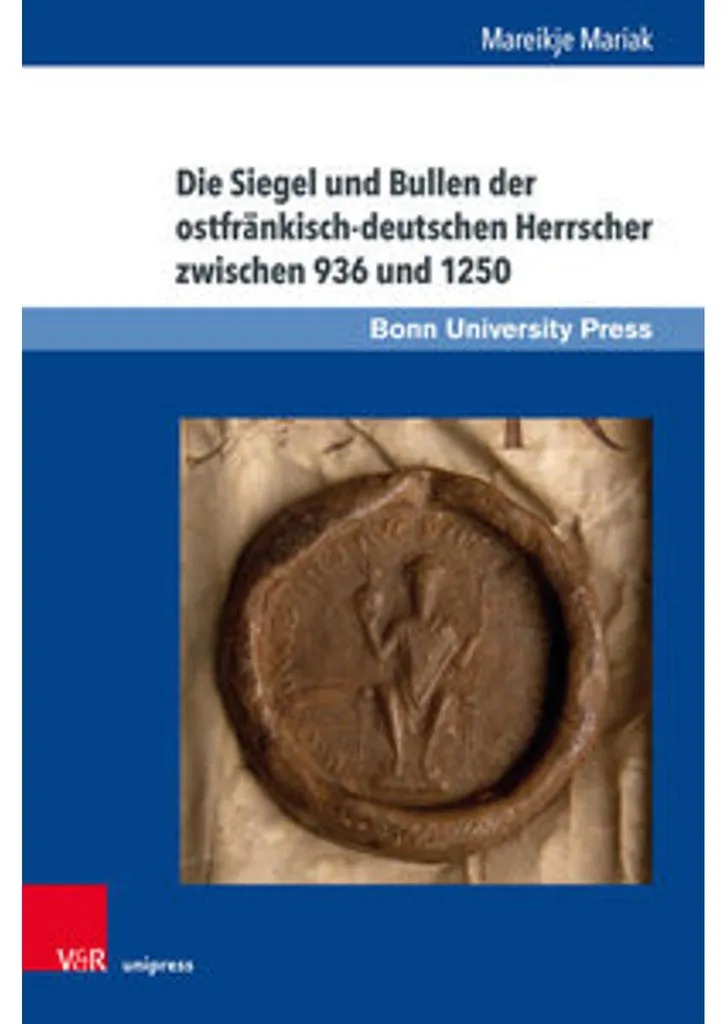 Sceaux et Bulles 936-1250 : Catalogue Illustré des Dynasties Germaniques