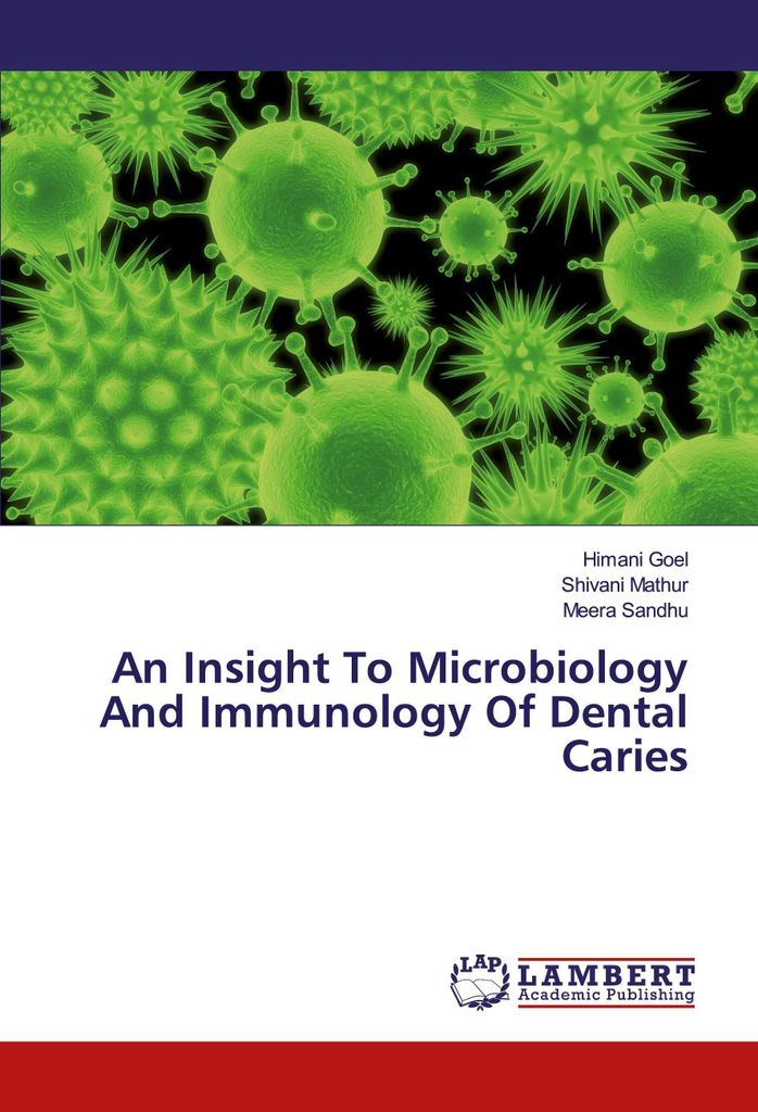 An Insight To Microbiology And Immunology Of Dental Caries