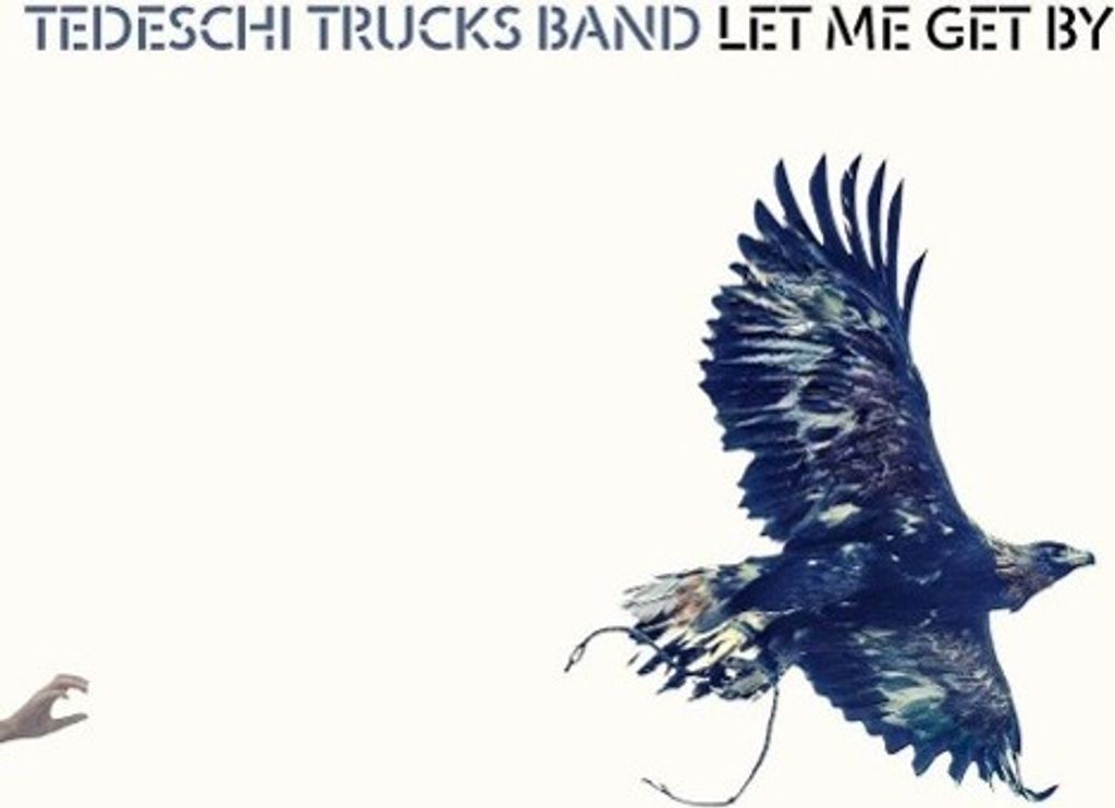 Tedeschi trucks Band , Let me get by