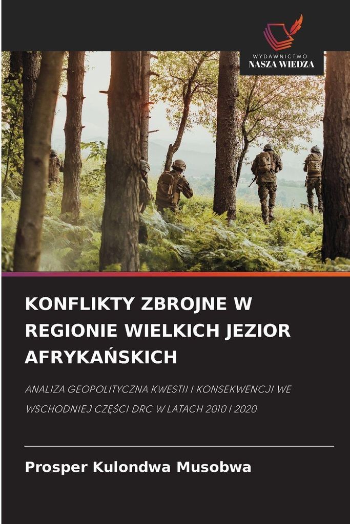 Konflikty Zbrojne W Regionie Wielkich Jezior Afryka¿Skich