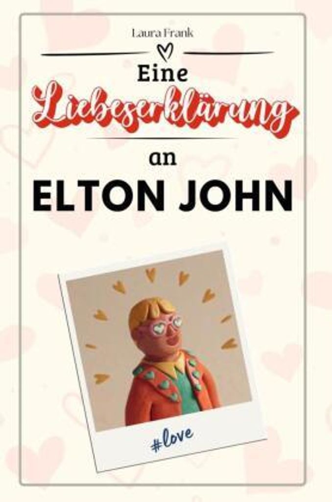Eine Liebeserklärung an Elton John